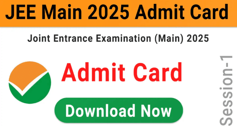 JEE Mains Admit Card 2025 Download
